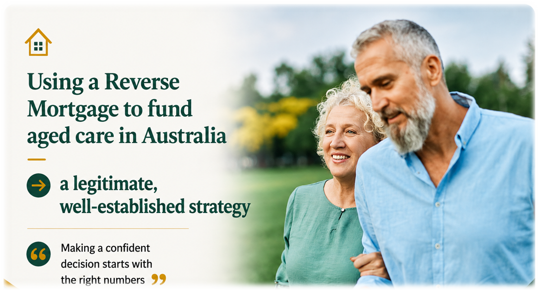 Use a reverse mortgage for aged care